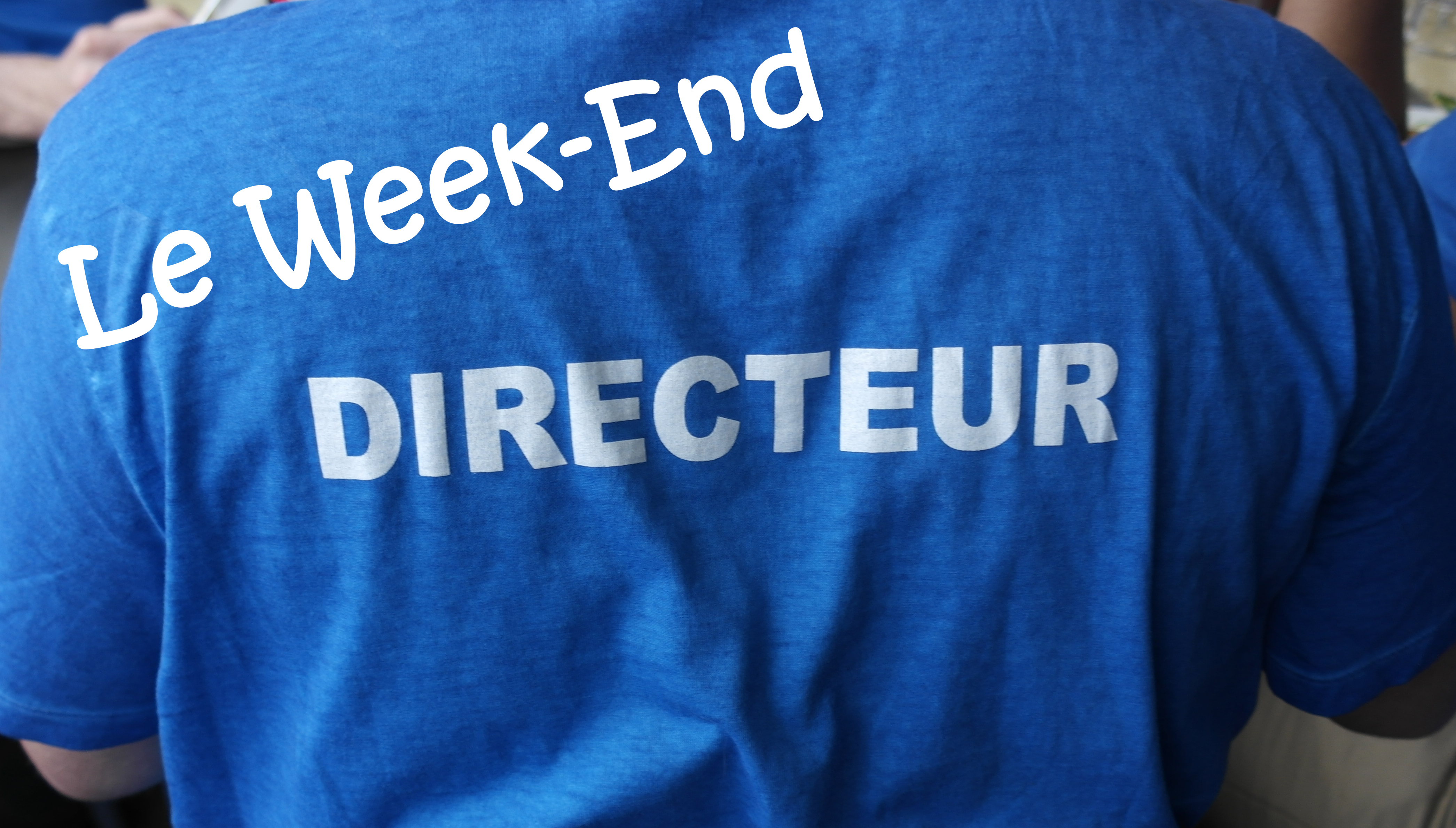 Tee-shirt Week-End Directeur